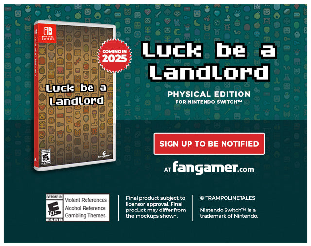 Luck be a Landlord Physical Edition is available for sign ups at fangamer.com